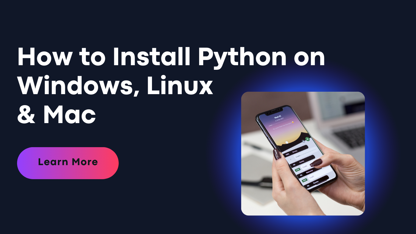 How to Install Python on Windows, Linux & Mac